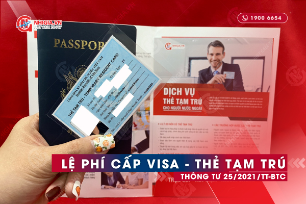 Lệ phí cấp visa - thẻ tạm trú 2021