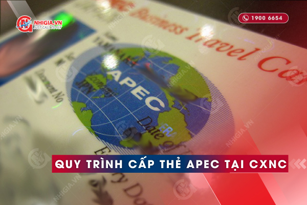 Quy trình cấp thẻ APEC cho doanh nhân Việt Nam