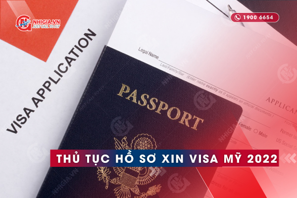 Thủ tục hồ sơ xin thị thực mỹ