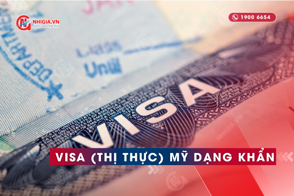 Visa khẩn cấp - Visa Mỹ dạng khẩn
